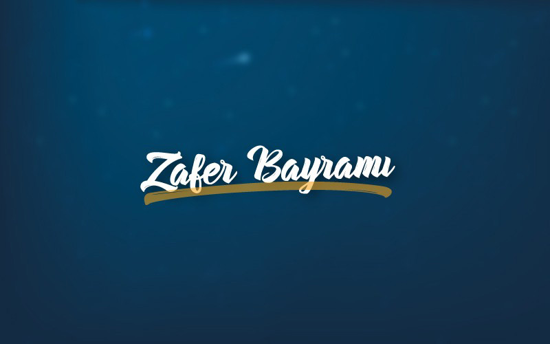 30 Ağustos Zafer Bayramımız Kutlu Olsun!